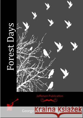 Forest Days George Payne Rainsfor 9781530950867 Createspace Independent Publishing Platform