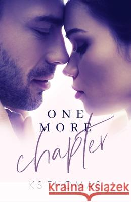One More Chapter K. S. Thomas 9781530956784 Createspace Independent Publishing Platform