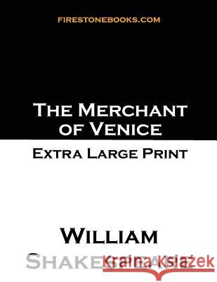 The Merchant of Venice: Extra Large Print William Shakespeare 9781530957514