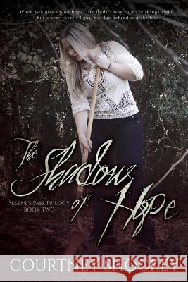 The Shadow of Hope Courtney Shockey Grammar Inspection Task Force Cover Me Darling 9781530960798 Createspace Independent Publishing Platform