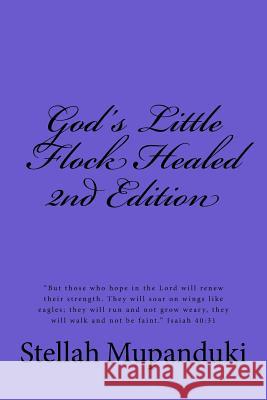 God's Little Flock Healed: God's Little Flock Healed: 
