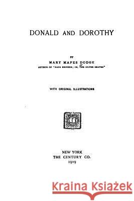 Donald and Dorothy Mary Mapes Dodge 9781530968220 Createspace Independent Publishing Platform