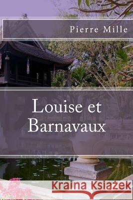 Louise et Barnavaux Mille, Pierre 9781530973378