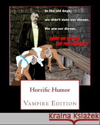 Horrific Humor Vampire Edition Tim Forder 9781530975686