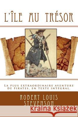 L'île au trésor Laurie, Andre 9781530982424 Createspace Independent Publishing Platform