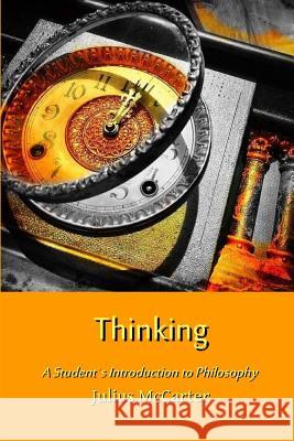 Thinking Julius L. McCarter 9781530983100 Createspace Independent Publishing Platform