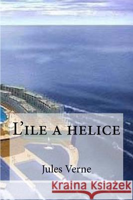 L'ile a helice Edibooks 9781530991129