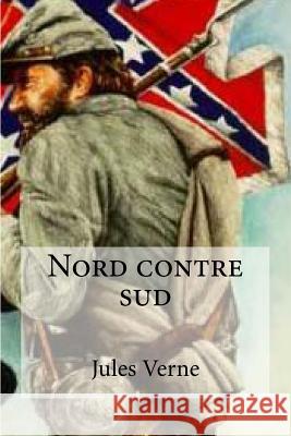 Nord contre sud Edibooks 9781530991495