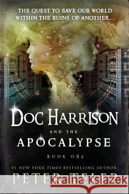 Doc Harrison and the Apocalypse Peter Telep 9781530992843