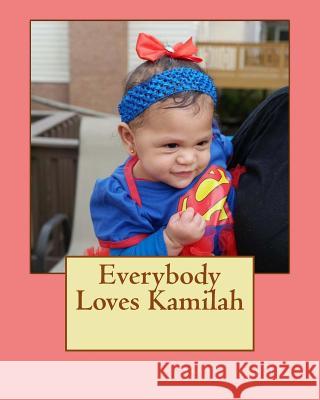 Everybody Loves Kamilah Anita Lynn Lee 9781530993710