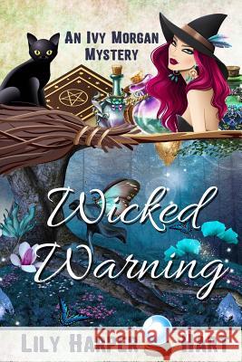 Wicked Warning Lily Harper Hart 9781530996087