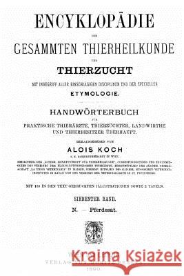 Encyklopädie der gesammten Thierheilkunde und Thierzucht Koch, Alois 9781530997565