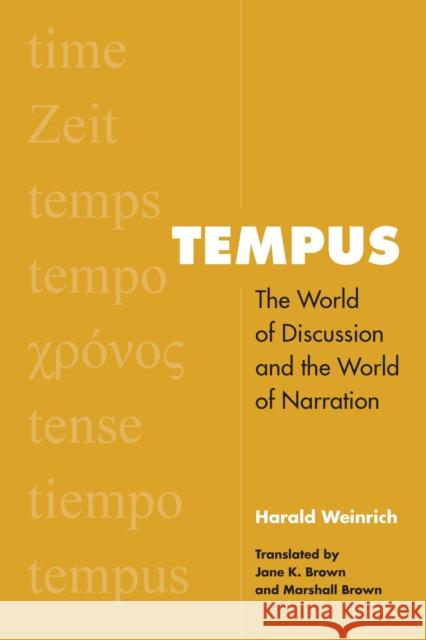 Tempus: The World of Discussion and the World of Narration Weinrich, Herald 9781531503345 Fordham University Press