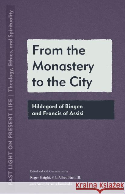 From the Monastery to the City  9781531506018 Fordham University Press