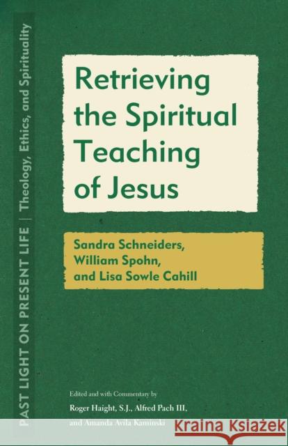 Retrieving the Spiritual Teaching of Jesus  9781531506049 Fordham University Press