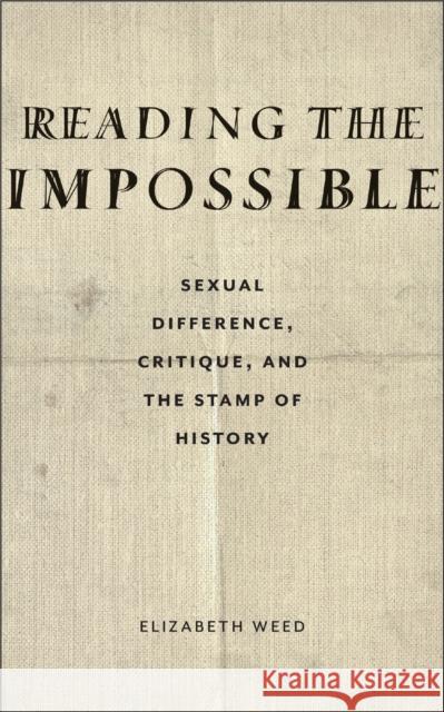 Reading the Impossible Elizabeth Weed 9781531506780 Fordham University Press