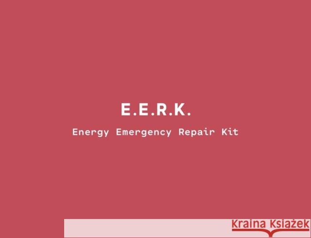 Energy Emergency Repair Kit The E 9781531508425 Fordham University Press