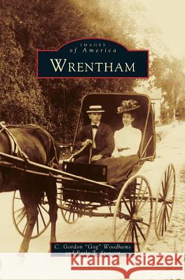 Wrentham C. Woodhams Earle T. Stewart Earl T. Stewart 9781531600518