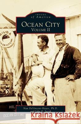 Ocean City: Volume II Nan Devincent-Hayes, John E Jacob 9781531600785