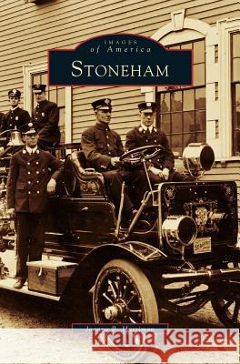 Stoneham Joanne B Harriman 9781531601454 Arcadia Publishing Library Editions