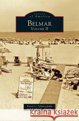 Belmar, Volume II Karen L Schnitzspahn, Sandra G Epstein 9781531601836