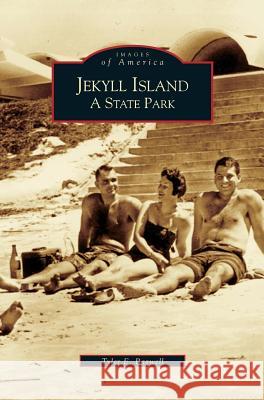 Jekyll Island: A State Park Tyler Bagwell 9781531603670