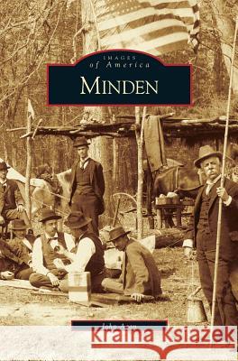 Minden John A Agan 9781531603731 Arcadia Publishing Library Editions