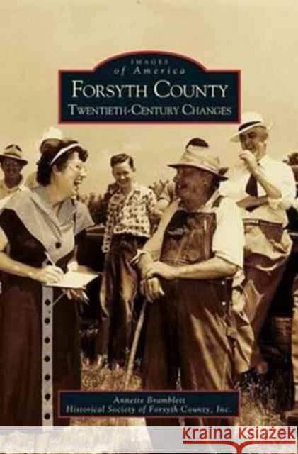 Forsyth County: Twentieth-Century Changes Annette S Bramblett 9781531604196 Arcadia Publishing Library Editions