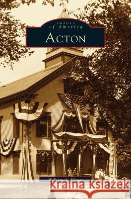 Acton William a. Klauer 9781531606039 Arcadia Library Editions
