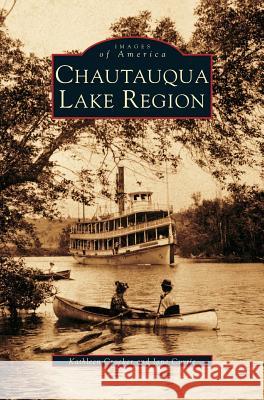 Chautauqua Lake Region Kathleen Crocker, Jane Currie 9781531606473