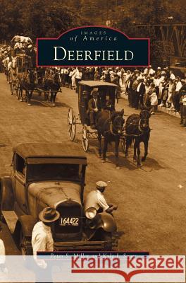 Deerfield Peter S Miller, Kyle J Scott 9781531606671 Arcadia Publishing Library Editions