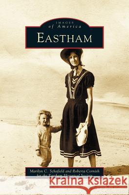 Eastham Marilyn C. Schofield Roberta Cornish 9781531607753 Arcadia Library Editions