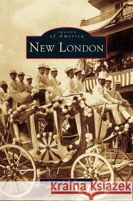 New London Lianne E H Keary 9781531608965 Arcadia Publishing Library Editions