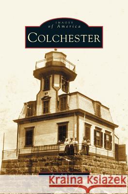 Colchester Inge Schaefer 9781531609139 Arcadia Publishing Library Editions