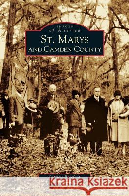 St. Marys and Camden County Patricia Barefoot 9781531609412 Arcadia Library Editions