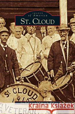 St. Cloud Jim Robison, Robert A Fisk 9781531609894