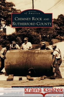 Chimney Rock & Rutherford County Anita Pric Barry E. Hambright 9781531610050