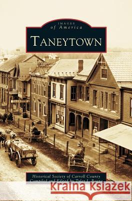 Taneytown Historical Society of Carroll County 9781531611170