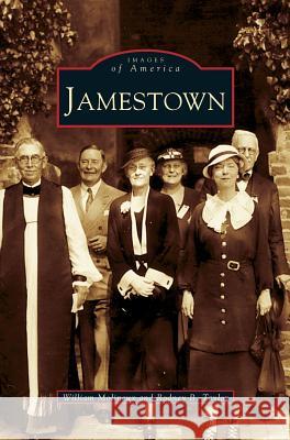 Jamestown Rodney Taylor, William Molineux 9781531611231 Arcadia Publishing Library Editions