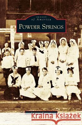Powder Springs Lauretta Hannon 9781531611781 Arcadia Publishing Library Editions