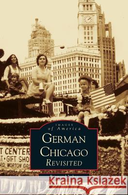 German Chicago Revisited Raymond Lohne 9781531612627