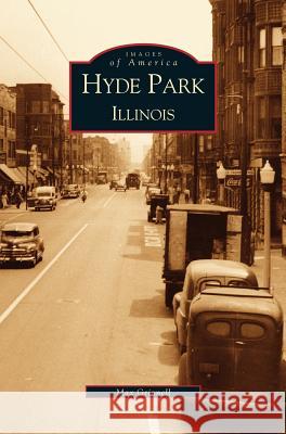 Hyde Park Karl Maxwell Grinnel, Max Grinnell, K Grinnel 9781531612832 Arcadia Publishing Library Editions