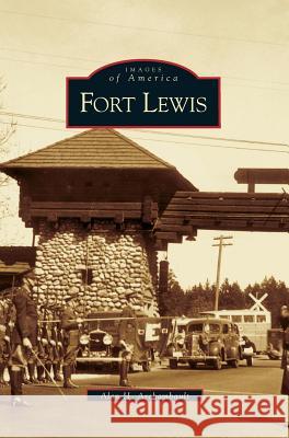 Fort Lewis Alan Archambault 9781531614010 Arcadia Publishing Library Editions