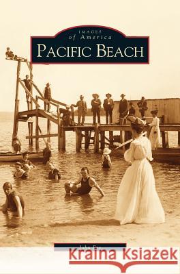 Pacific Beach John Fry 9781531614294 Arcadia Publishing Library Editions