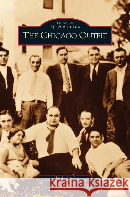 Chicago Outfit John Binder 9781531614683 Arcadia Publishing Library Editions