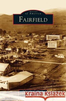 Fairfield Sabine Goerke Schrode 9781531615208 Arcadia Publishing Library Editions