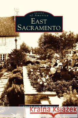 East Sacramento Lee Simpson, Lee M a Simpson 9781531615628 Arcadia Publishing Library Editions