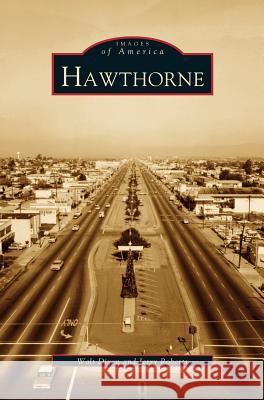 Hawthorne Walt Dixon Jerry Roberts 9781531615963 Arcadia Library Editions