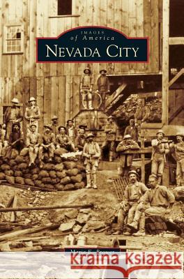 Nevada City Maria E Brower 9781531616748