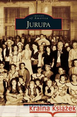 Jurupa Kim Jarrell Johnson 9781531616908 Arcadia Publishing Library Editions